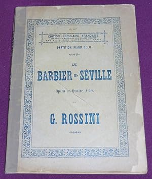 Seller image for LE BARBIER DE SEVILLE - Opra en Quatre Actes for sale by LE BOUQUINISTE