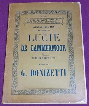 Image du vendeur pour LUCIE DE LAMMERMOOR - Opra en Quatre Actes mis en vente par LE BOUQUINISTE