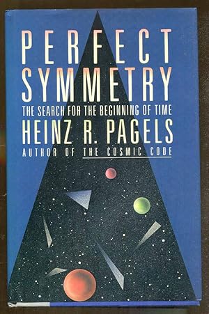 Imagen del vendedor de Perfect Symmetry: The Search for the Beginning of Time a la venta por Dearly Departed Books