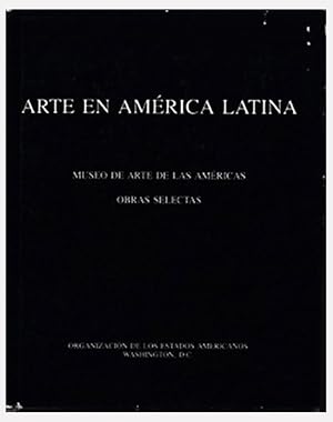 Arte En America Latina: Museo de Arte de Las Americas Obras Selectas