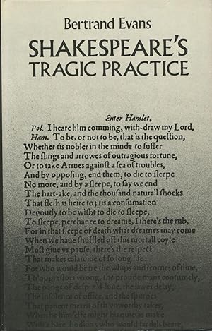 Shakespeare's Tragic Practice