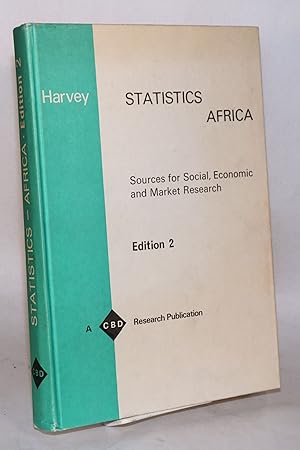 Imagen del vendedor de Statistics Africa; sources for social, economic and market research; edition 2, revised and enlarged a la venta por Bolerium Books Inc.