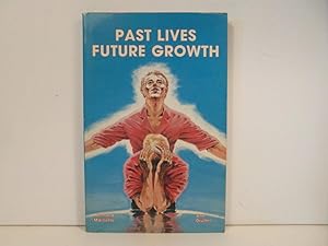 Bild des Verkufers fr Past Lives Future Growth zum Verkauf von Bidonlivre