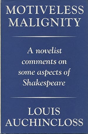 Motiveless Malignity: A Novelist Comments On Some Aspects Of Shakespeare