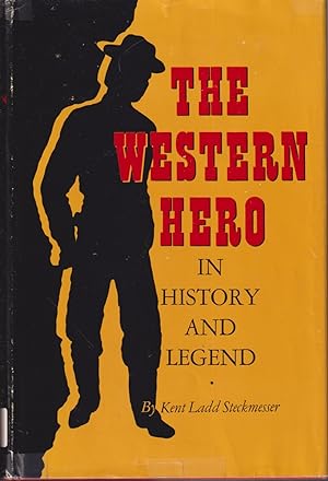 Imagen del vendedor de The Western Hero In History And Legend a la venta por Jonathan Grobe Books