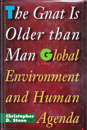 The Gnat Is Older Than Man: Global Environment and Human Agenda