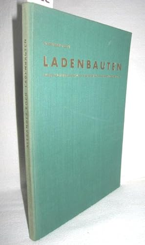 Ladenbauten (Äußere und innere Gestaltung-Geschäftshäuser-Schaufensterdekoration)