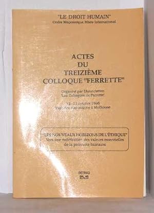 Actes du treizieme colloque "ferrette"