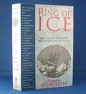 Immagine del venditore per Ring of Ice: True Tales of Adventure, Exploration, and Arctic Life venduto da James Hulme Books