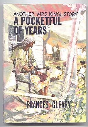 Seller image for A POCKETFUL OF YEARS. ANOTHER MRS KINGI BOOK. for sale by Capricorn Books