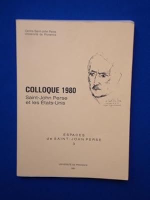 Colloque 1980 Saint-John Perse et Les Etats Unis