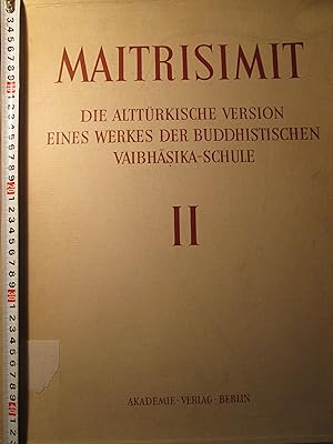 Maitrisimit : Faksimile der alttürkischen Version eines Werkes der buddhistischen Vaibhasika-Schu...