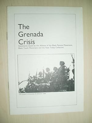 The Grenada Crisis: Statements Issued by the Alliance of Black Parents Movement, Black Youth Move...