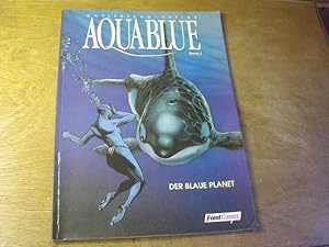 Seller image for Aquablue, Bd.2: Der blaue Planet for sale by Antiquariat Fuchseck