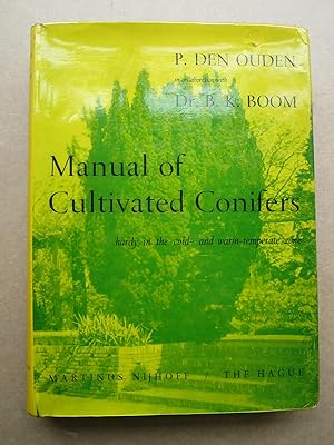 Seller image for Manual of Cultivated Conifers Hardy in The Cold And Warm Temperate Zone for sale by K Books Ltd ABA ILAB