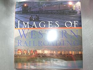 Bild des Verkufers fr Images Of Western Railroading zum Verkauf von Harris & Harris Books