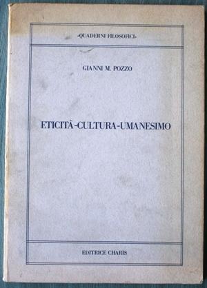 Eticità - cultura - umanesimo