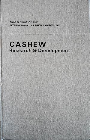 Seller image for Cashew Research and Development: Proceedings of the International Cashew Symposium Cochin, Kerala, India. (12-15 March, 1979) for sale by School Haus Books