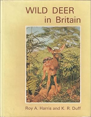 Seller image for WILD DEER IN BRITAIN. By Roy A. Harris and K.R. Duff. for sale by Coch-y-Bonddu Books Ltd