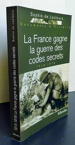 La France Gagne La Guerre Des Codes Secrets - 1914-1918