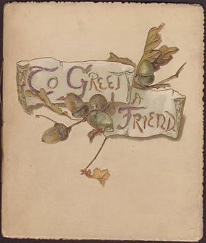 Seller image for TO GREET A FRIEND. for sale by OLD WORKING BOOKS & Bindery (Est. 1994)