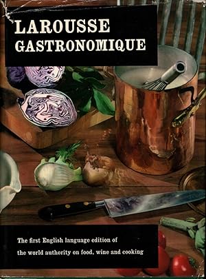 LAROUSSE GASTRONOMIQUE. The Encyclopedia of Food, Wine and Cooking