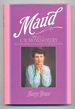 Bild des Verkufers fr Maud: The Life of L. M. Montgomery zum Verkauf von Between the Covers-Rare Books, Inc. ABAA