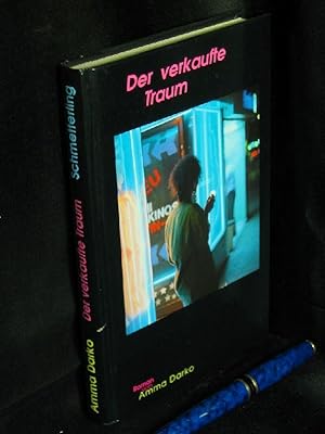 Bild des Verkufers fr Der verkaufte Traum - Roman - zum Verkauf von Erlbachbuch Antiquariat