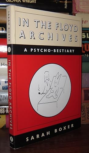 Seller image for IN THE FLOYD ARCHIVES A Psycho-Bestiary for sale by Rare Book Cellar