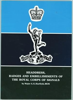 Imagen del vendedor de Headdress, Badges & Embellishments of the Royal Corps of Signals a la venta por Ainsworth Books ( IOBA)