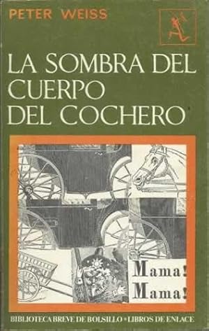 Image du vendeur pour LA SOMBRA DEL CUERPO DEL COCHERO mis en vente par Librera Cajn Desastre