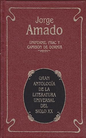 UNIFORME FRAC Y CAMISON DE DORMIR (col Gran antología de la Literatura universal del Siglo XX)