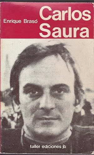 Imagen del vendedor de CARLOS SAURA 1EDICION (Ilustrado con fotos b/n a la venta por CALLE 59  Libros