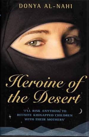 Bild des Verkufers fr Heroine of the Desert zum Verkauf von Adelaide Booksellers