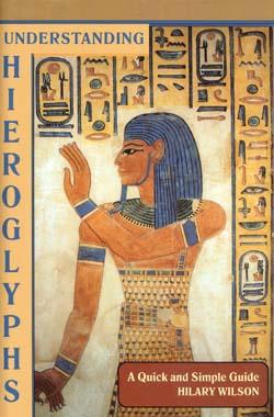 Seller image for Understanding Hieroglyphs. A Quick and Simple Guide. for sale by Kingswood Books. (Anne Rockall. PBFA)