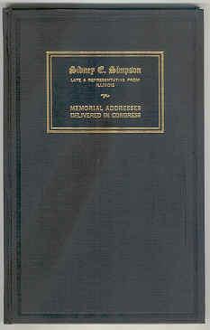 Sidney E. Simpson: Late a Representative from Illinois