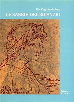 Seller image for Le sabbie del silenzio. for sale by FIRENZELIBRI SRL