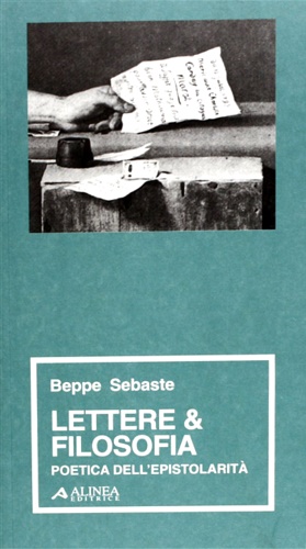 Image du vendeur pour Lettere & filosofia. Poetica dell'epistolarit. mis en vente par FIRENZELIBRI SRL