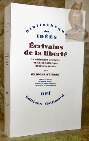 Imagen del vendedor de Ecrivains de la libert. La Rsistance littraire en Union Sovitique depuis la Guerre.Prface d'Efim Etkind : "L'Art de la rsistance". a la venta por Bouquinerie du Varis