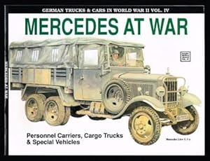 Mercedes at war : personnel carriers, cargo trucks, & special Vehicles