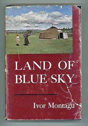 Land of Blue Sky. A Portrait of Modern Mongolia