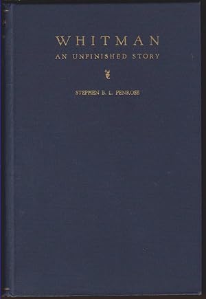 Image du vendeur pour WHITMAN: AN UNFINISHED STORY mis en vente par Easton's Books, Inc.