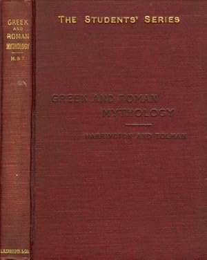 Greek and Roman Mythology - Based on Steuding's Griechische und Römische Mythologie (The Students...