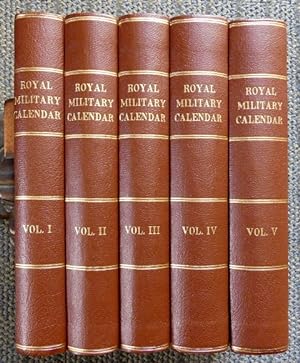 THE ROYAL MILITARY CALENDAR, OR ARMY SERVICE AND COMMISSION BOOK. 5 VOLUME SET. FACSIMILE OF THE ...