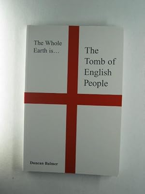 The Whole Earth is - The Tomb of English People