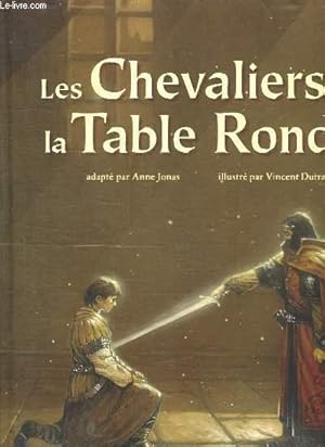 Bild des Verkufers fr LES CHEVALIERS DE LA TABLE RONDE. zum Verkauf von Le-Livre