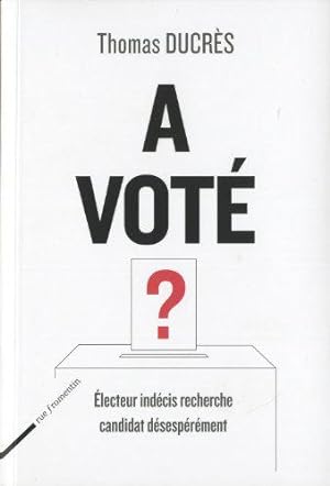 Seller image for A vot ? for sale by JLG_livres anciens et modernes