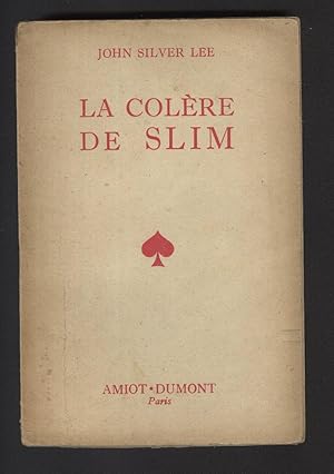 Immagine del venditore per LA COLERE DE SLIM venduto da Librairie l'Aspidistra