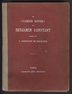 LE CAHIER ROUGE DE BENJAMIN CONSTANT