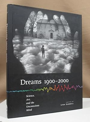 Bild des Verkufers fr Dreams 1900 - 2000. Science, Art, and the Unconscious Mind. Exhibition in New York, Vienna, Paris. zum Verkauf von Dieter Eckert